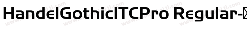 HandelGothicITCPro Regular字体转换